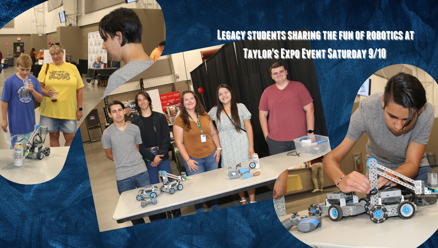 Legacy students sharing the fun of robotics at Taylor's Expo Event Saturday 9/10