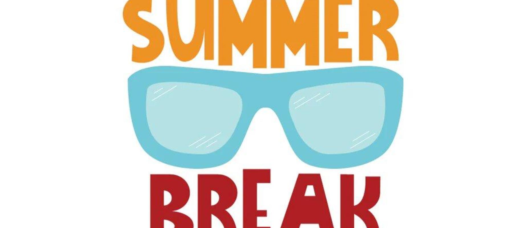 Summer Break