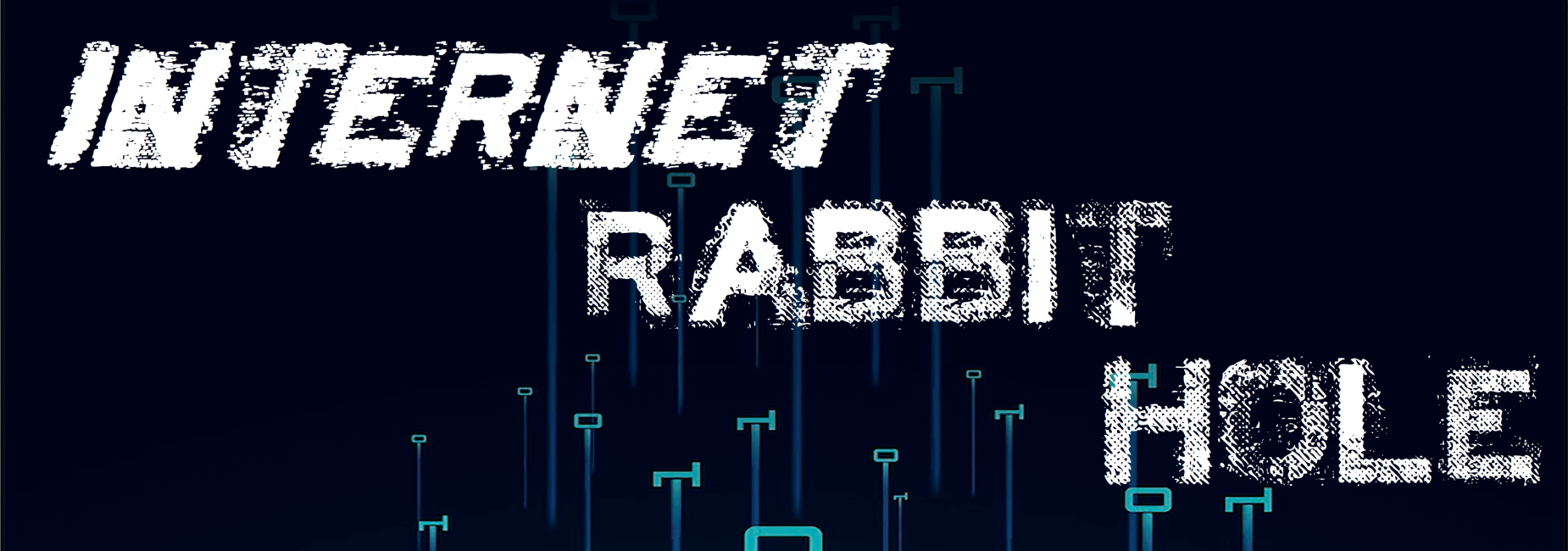 Top of poster Internet Rabbit Hole