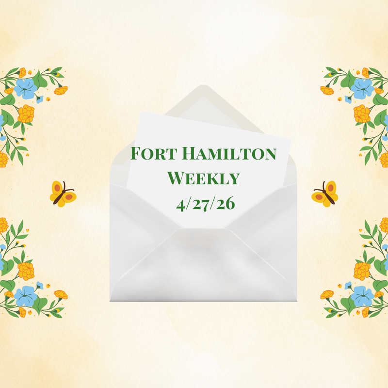 Fort Hamilton Weekly - April 27 - May 1, 2026 Featured Photo