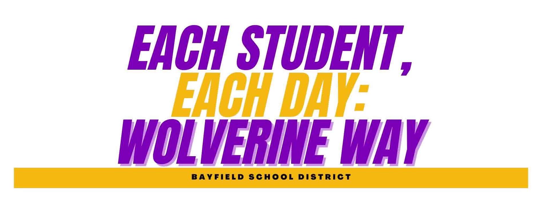 Each Student, Each Day, Wolverine Way!