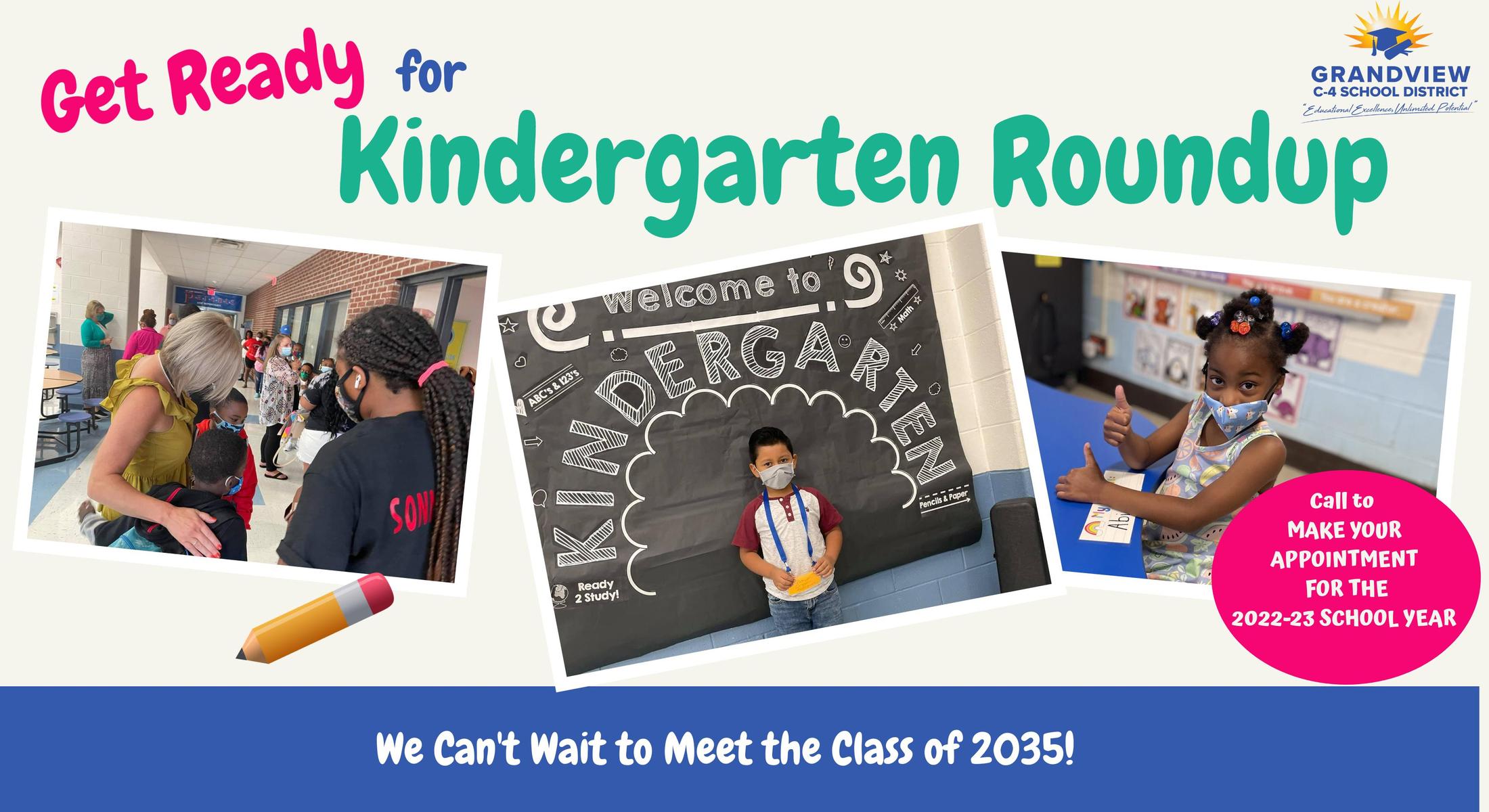 Kindergarten Roundup Kindergarten Roundup Grandview C4 School District