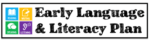 Early Language and Literacy Plan