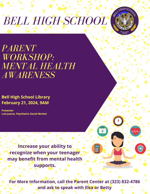 Parent Workshop: Mental Health Awareness (2.21.2024) | Bell High School