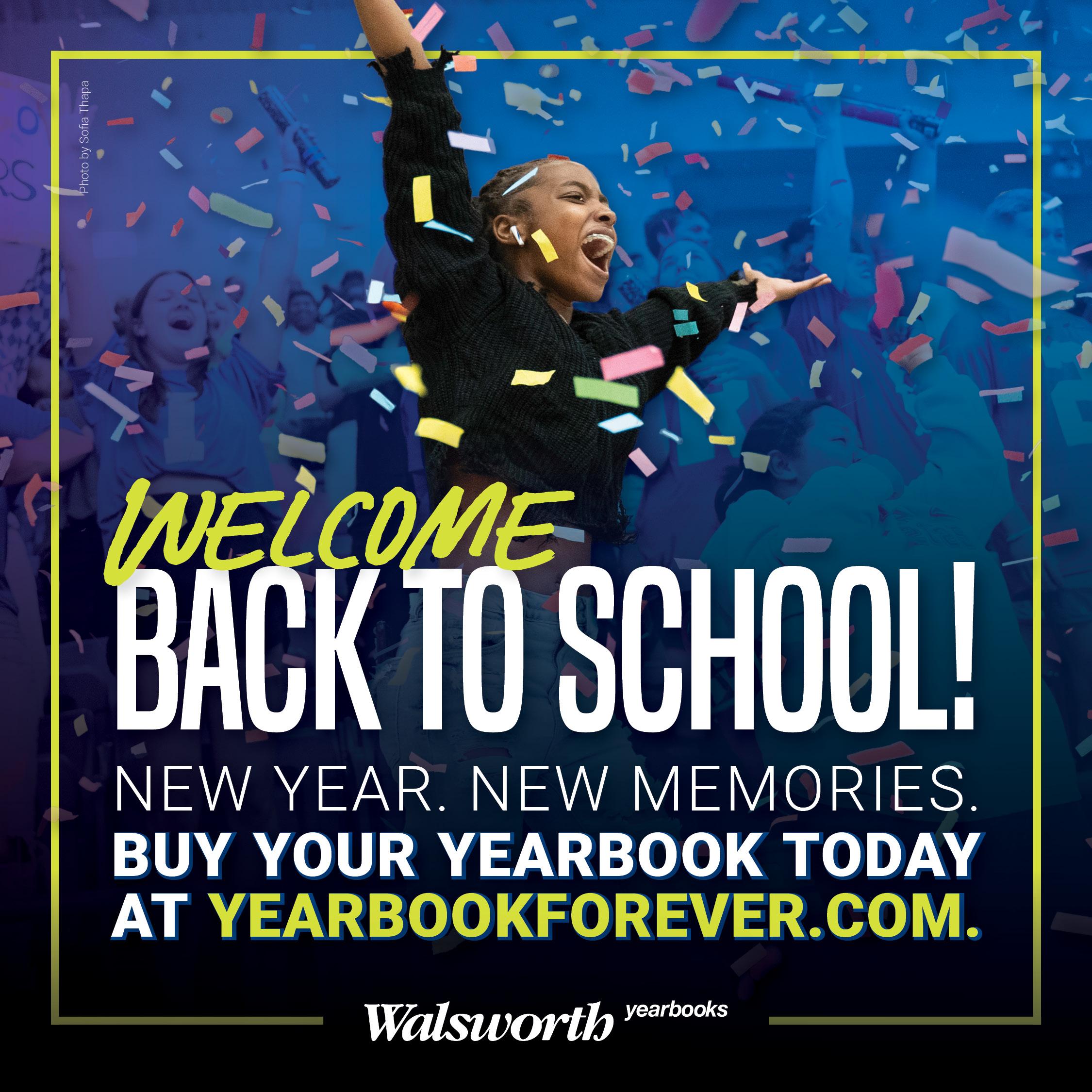 Welcome back to school! New year, new memories. Order your yearbook today at yearbookforever.com