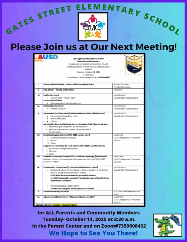 ELAC Meeting  When? October 14, 2025  Time? 8:30 a.m.  Where? Parent Center