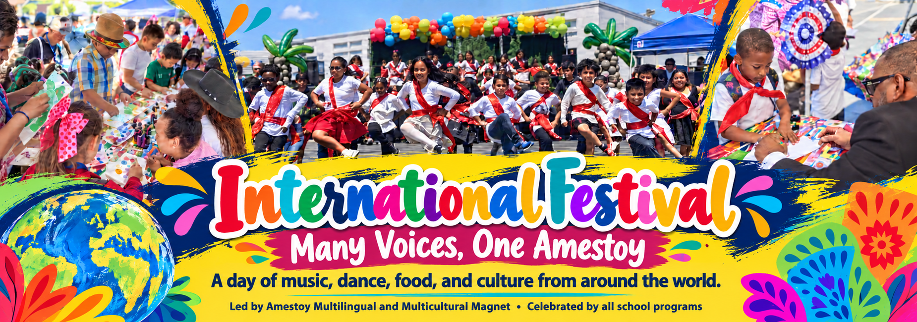 Colorful International Festival banner showing children dancing and taking part in activities. It reads &lsquo;Many Voices, One Amestoy&rsquo; and describes a day of music, dance, food, and culture from around the world, led by the Amestoy Multilingual and Multicultural Magnet with all school programs participating.