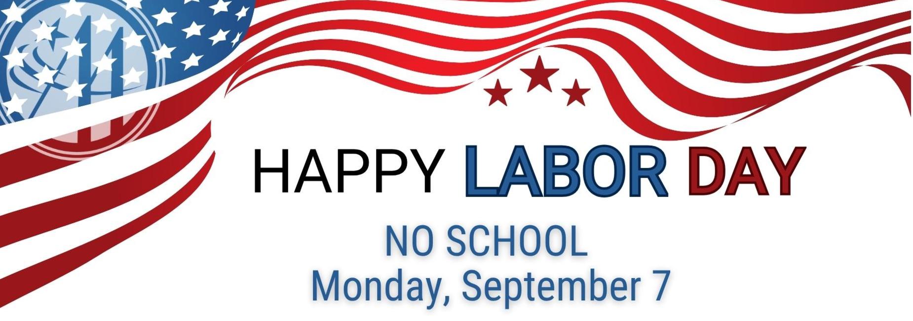 Text promoting Labor Day with American flag elements.