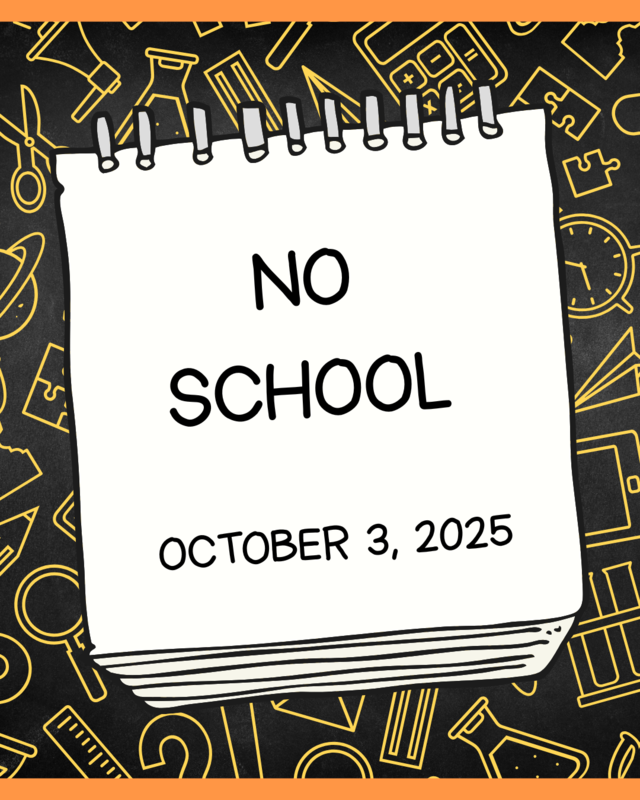No School Friday, October, 3, 2025 Thumbnail Image