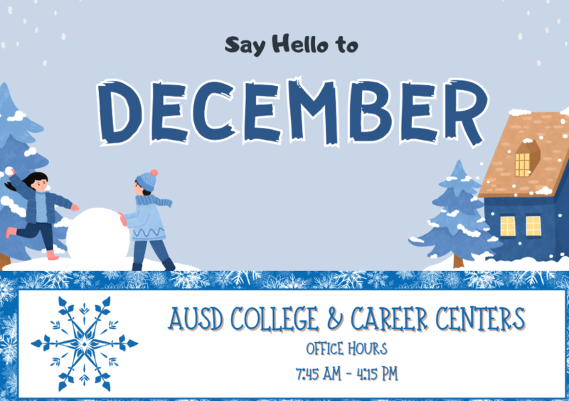 December AUSD College and Career Centers Newsletter Featured Photo
