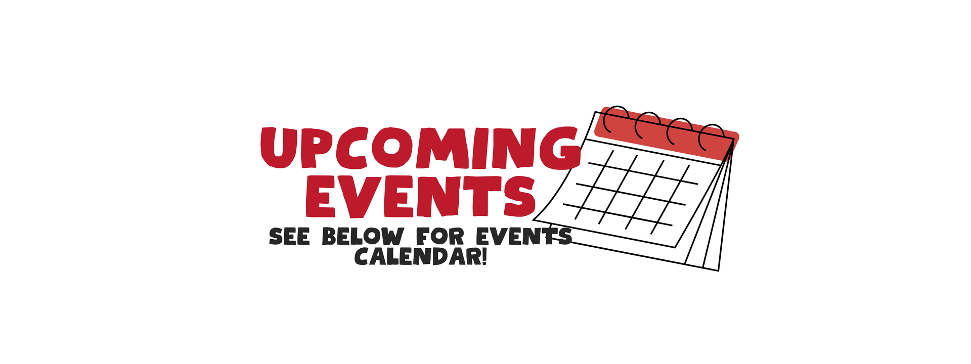 Text announcing upcoming events with a calendar graphic included.