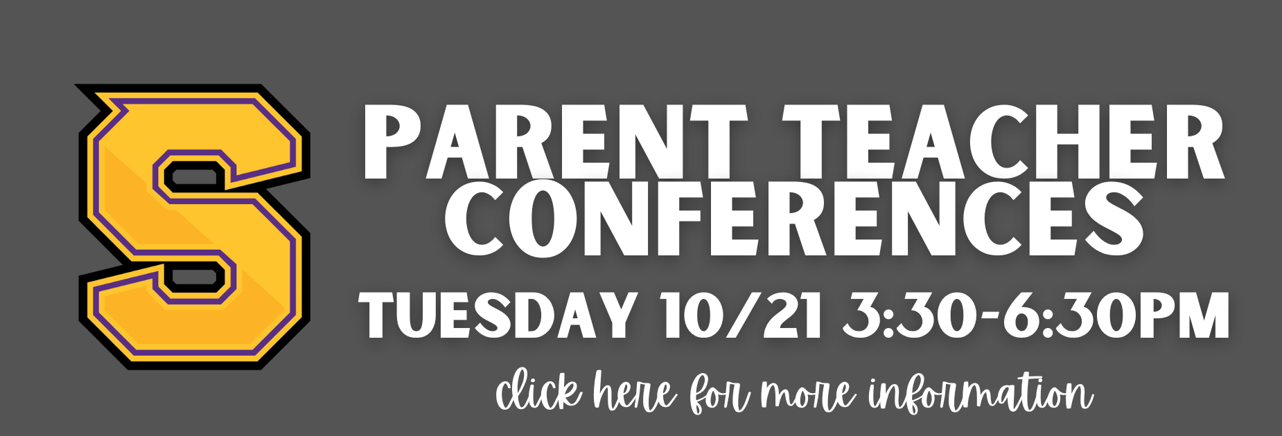 Parent Teacher Conferences are Tuesday October 21 from 3:30-6:30pm