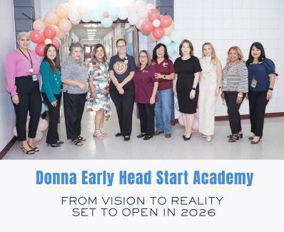 Head Start and Donna ISD staff at the Wal through for the Early Head Start Academy