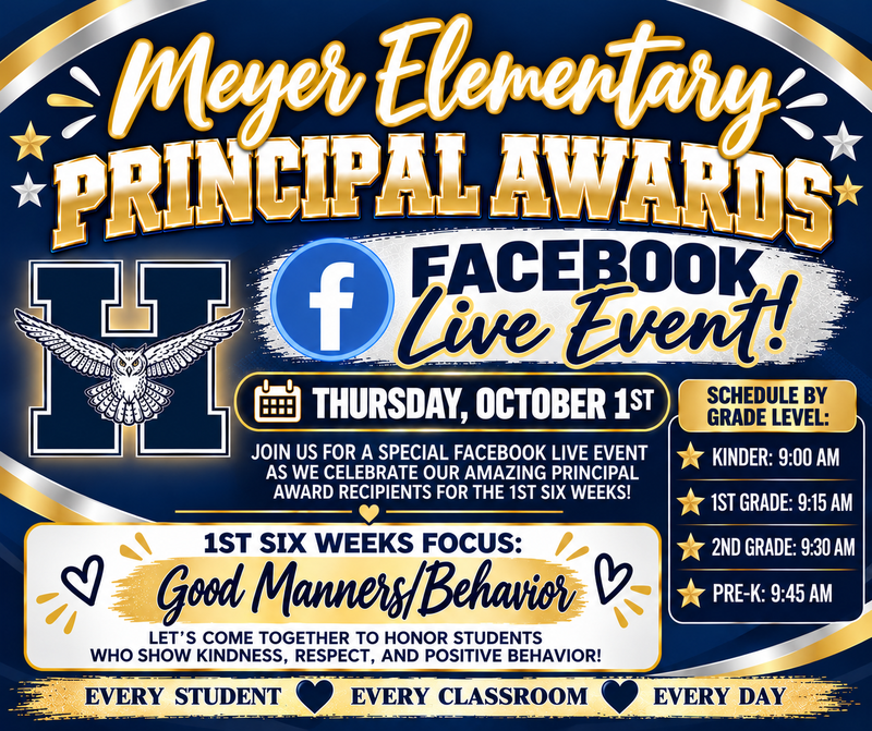 Meyer Elementary Principal Awards announcement for Facebook Live event with schedule.