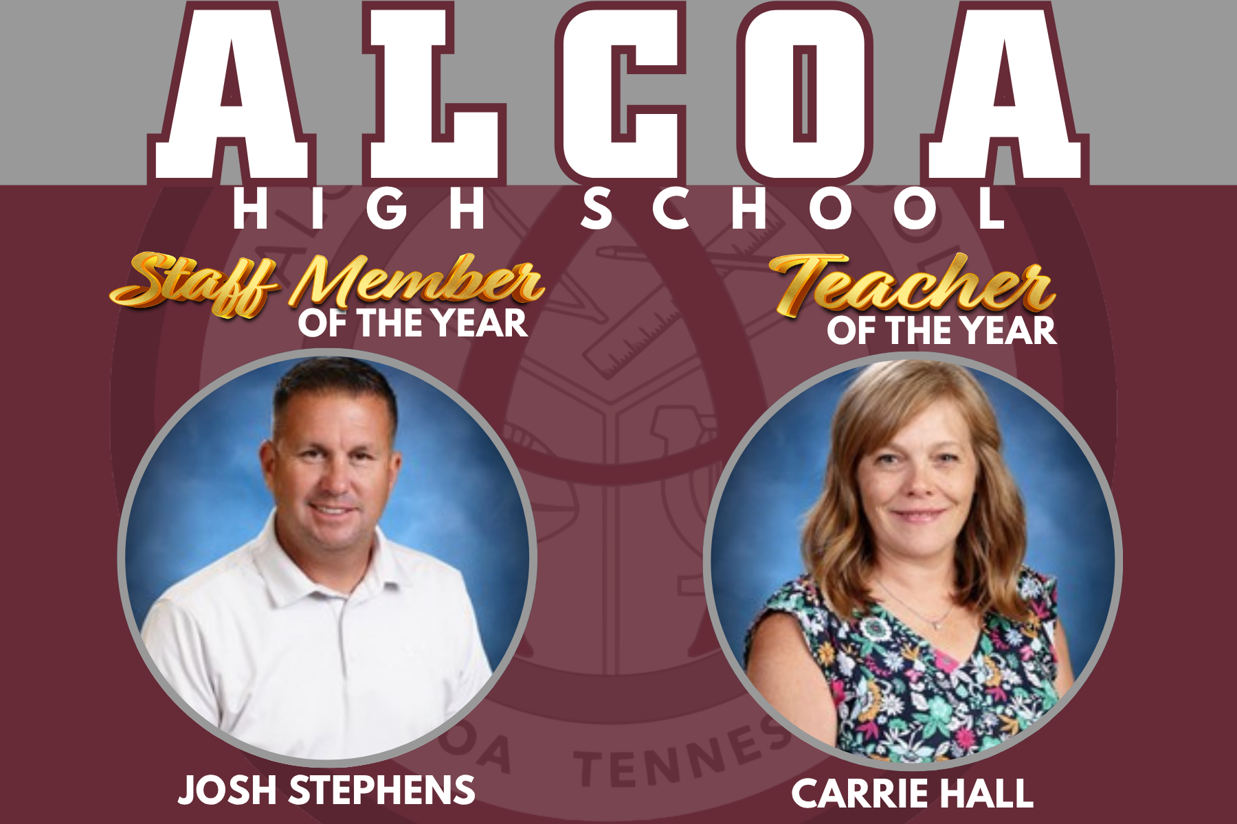 Congratulations to the Teacher of the Year, Carrie Hall, and the Staff Member of the Year, Josh Stephens.