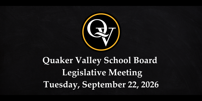 Photo announces the Quaker Valley School Board Meeting on Tuesday, September 22, 2026.