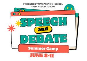 Colorful graphic promoting a summer camp for Speech and Debate, June 8-11.