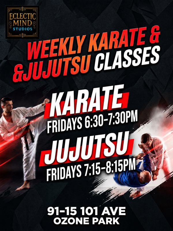 Weekly Karate & Jujutsu Classes: Action shots of a karate kick and jujutsu grappling. Lists Friday classes: Karate 6:30–7:30 PM and Jujutsu 7:15–8:15 PM at 91-15 101 Ave.