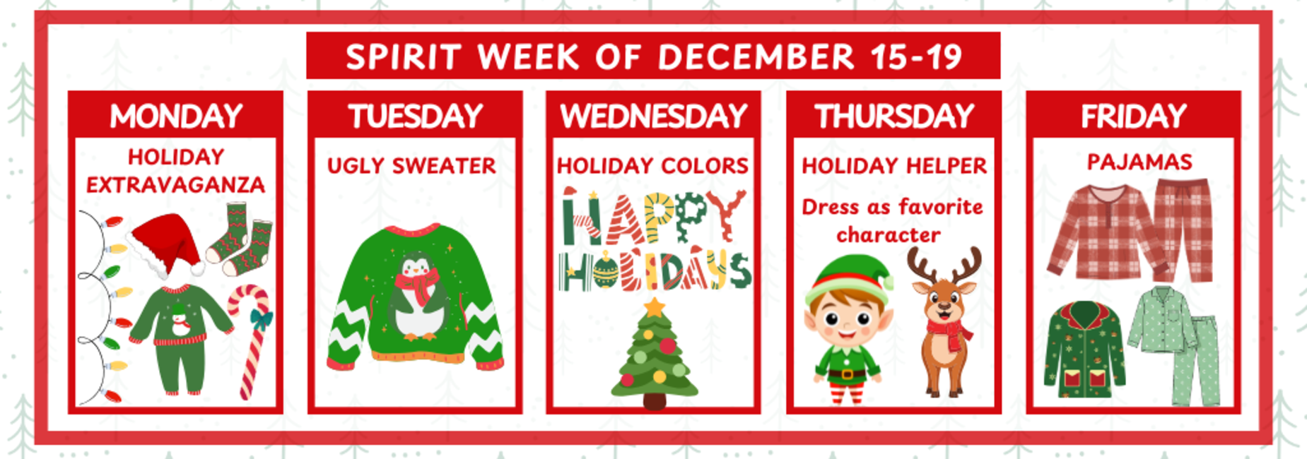 Holiday spirit week schedule with themed days and festive decorations.