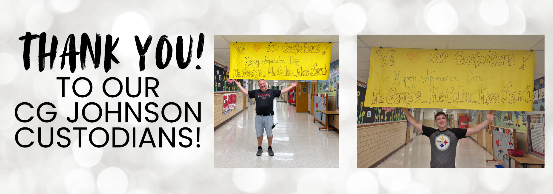 A banner thanking CG Johnson custodians held by two smiling individuals in a school hallway.