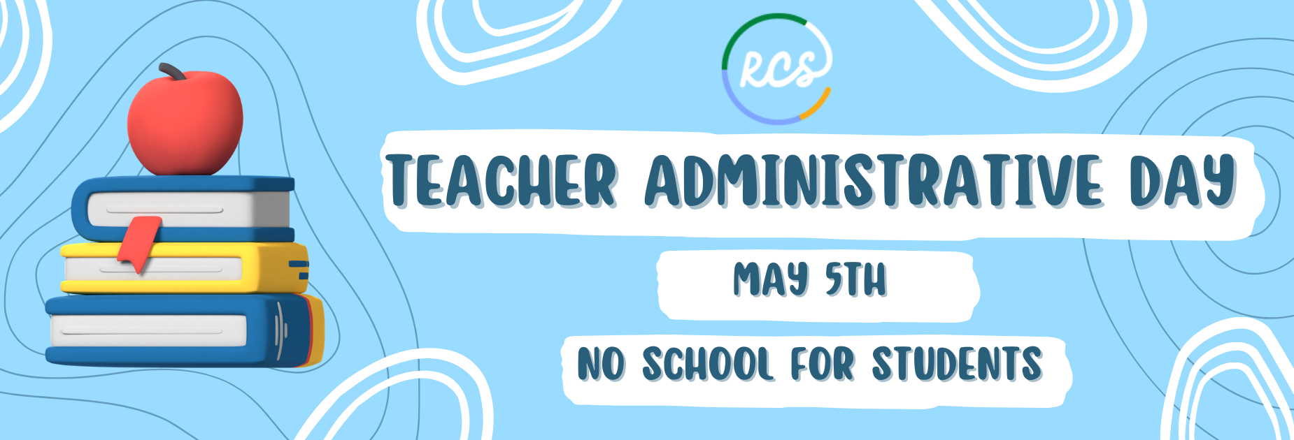 teacher admin day, no school for students on may 5th