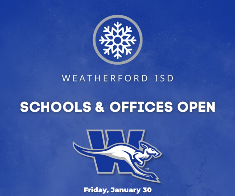 Weatherford ISD OPEN Friday, Jan. 30