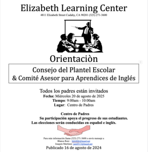 Orientaciòn de ELAC y Consejo del Plantel Escolar