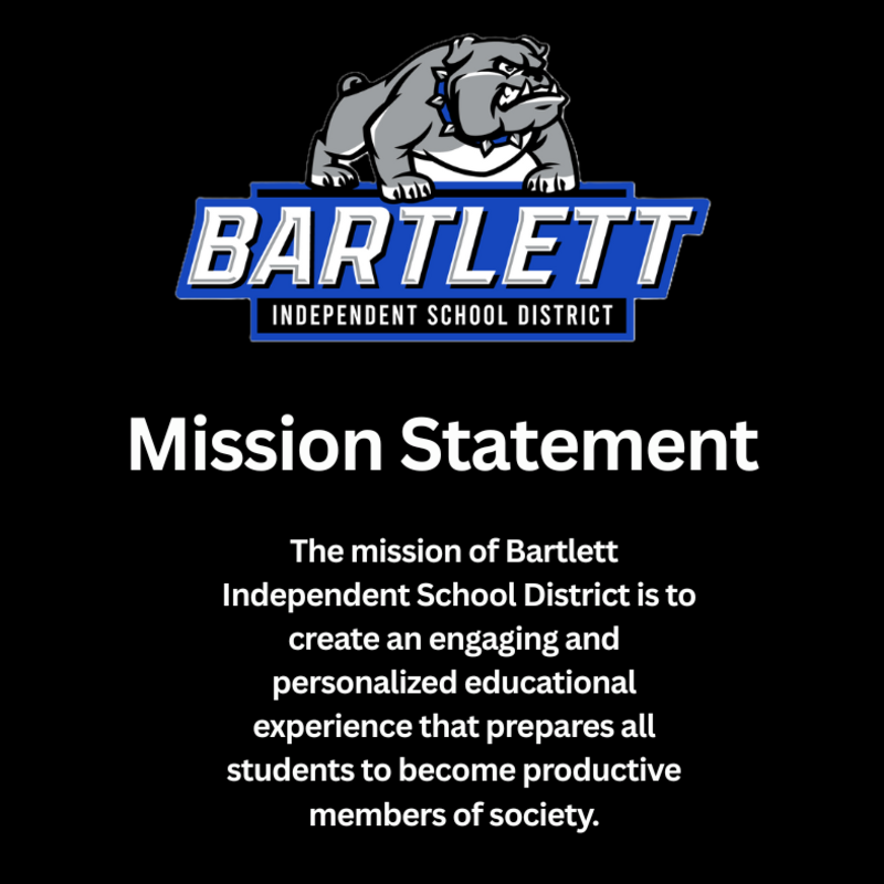 Bartlett Independent School District's mission statement with bold text and a bulldog logo.