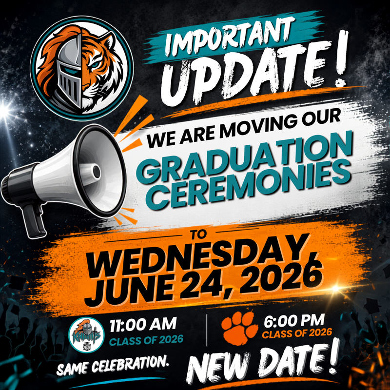 We are moving both of our graduation ceremonies