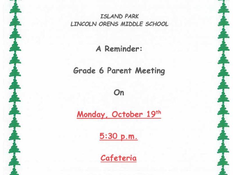 Reminder: Grade 6 Parent Meeting is October 19