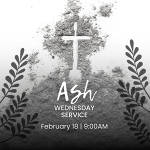 Ash Wednesday Service – All Families Invited