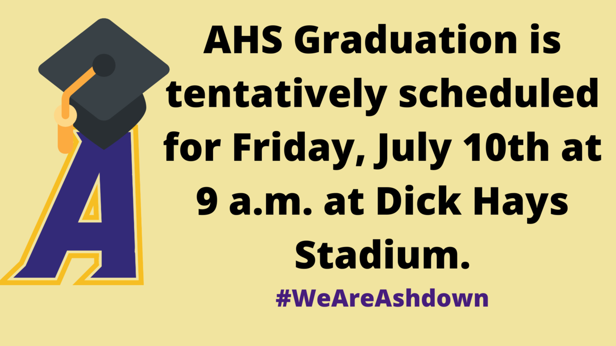 graduation date July 10 at 9 a.m.