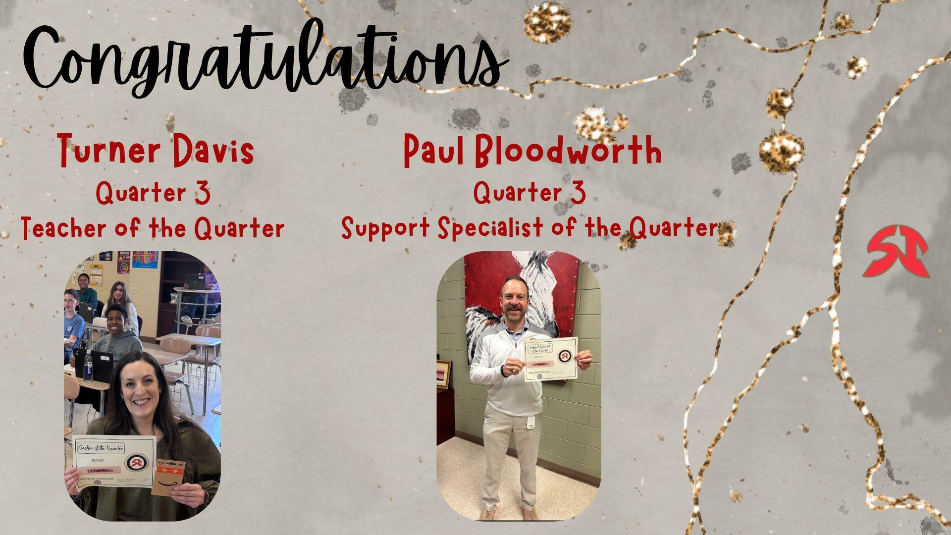 Two award announcements highlighting Teacher of the Quarter and Support Specialist of the Quarter.