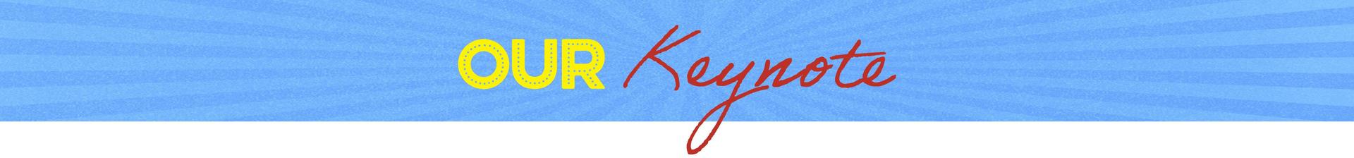 Our Keynote divider