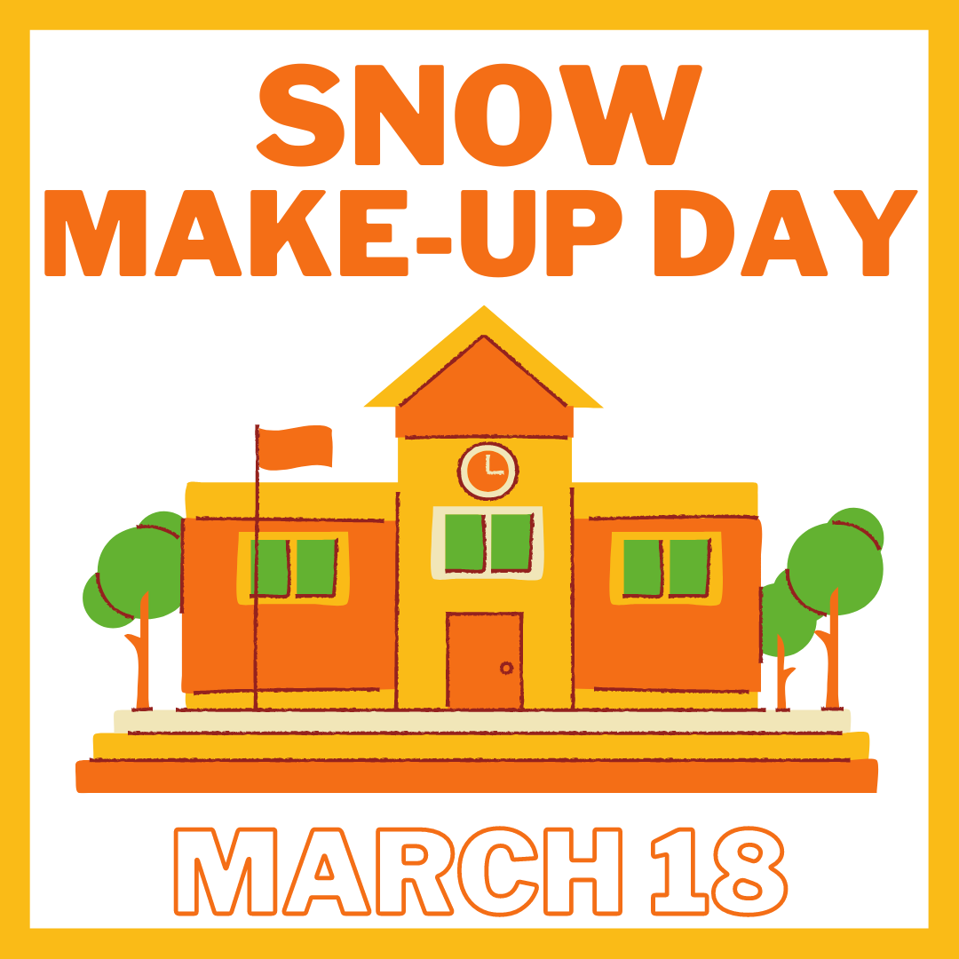 SNOW MAKE-UP DAY (MONDAY, MARCH 18) | Punxsutawney Area School District