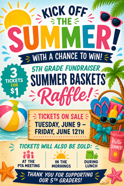 Flyer for a summer raffle for a 5th grade fundraiser