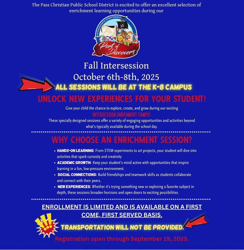 Pirate families, Registration is now open for the Fall Intersession that will be held October 6th-8th.